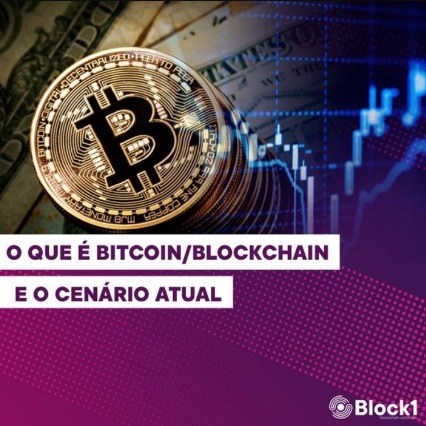 O que é Bitcoin Blockchain e o cenário Atual